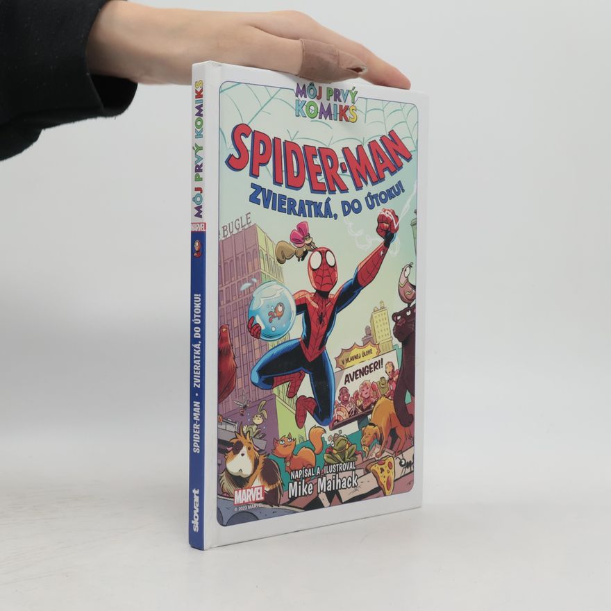 Mike Maihack Spider-Man: Zvieratká, do útoku!