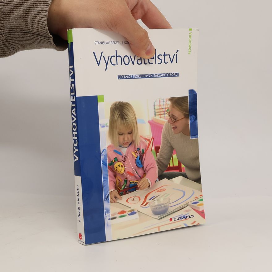 Stanislav Bendl Vychovatelství