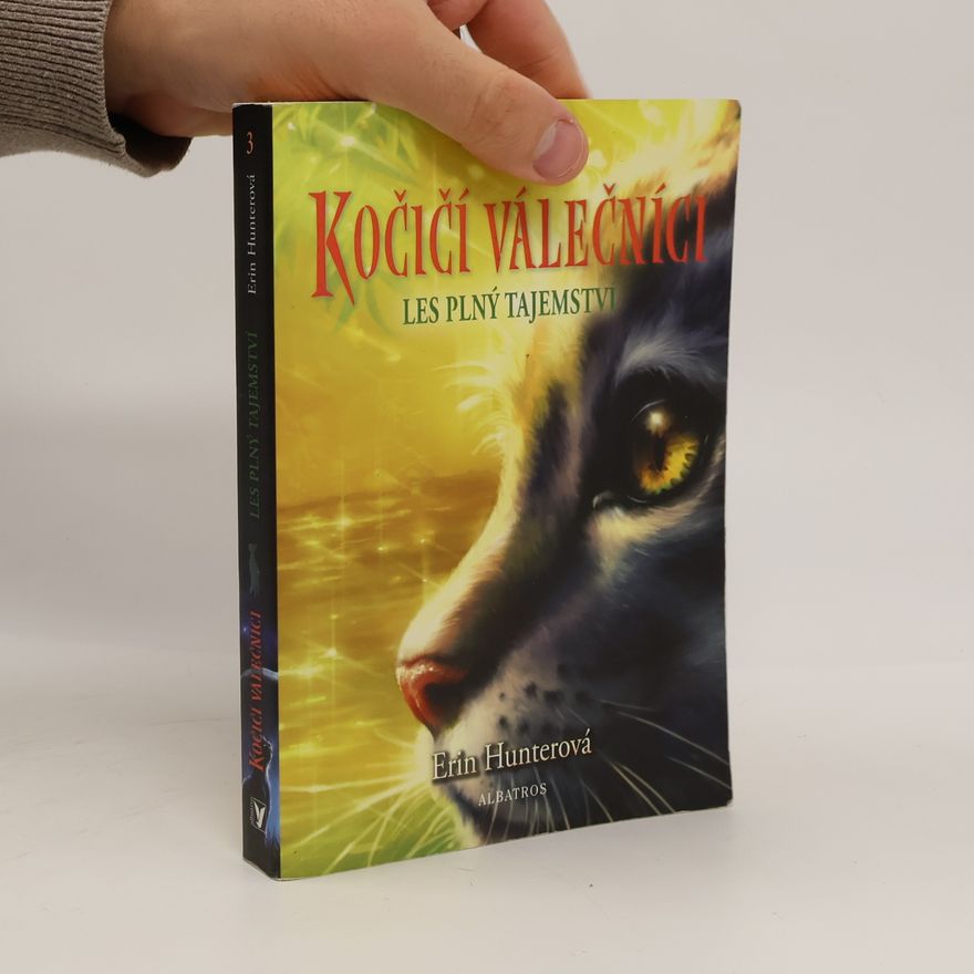 Erin Hunter Les plný tajemství. Kočičí válečníci