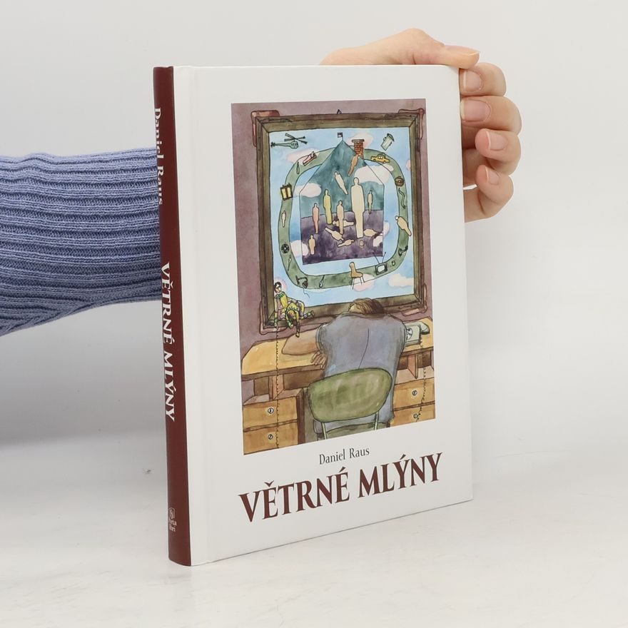 Daniel Raus Větrné mlýny