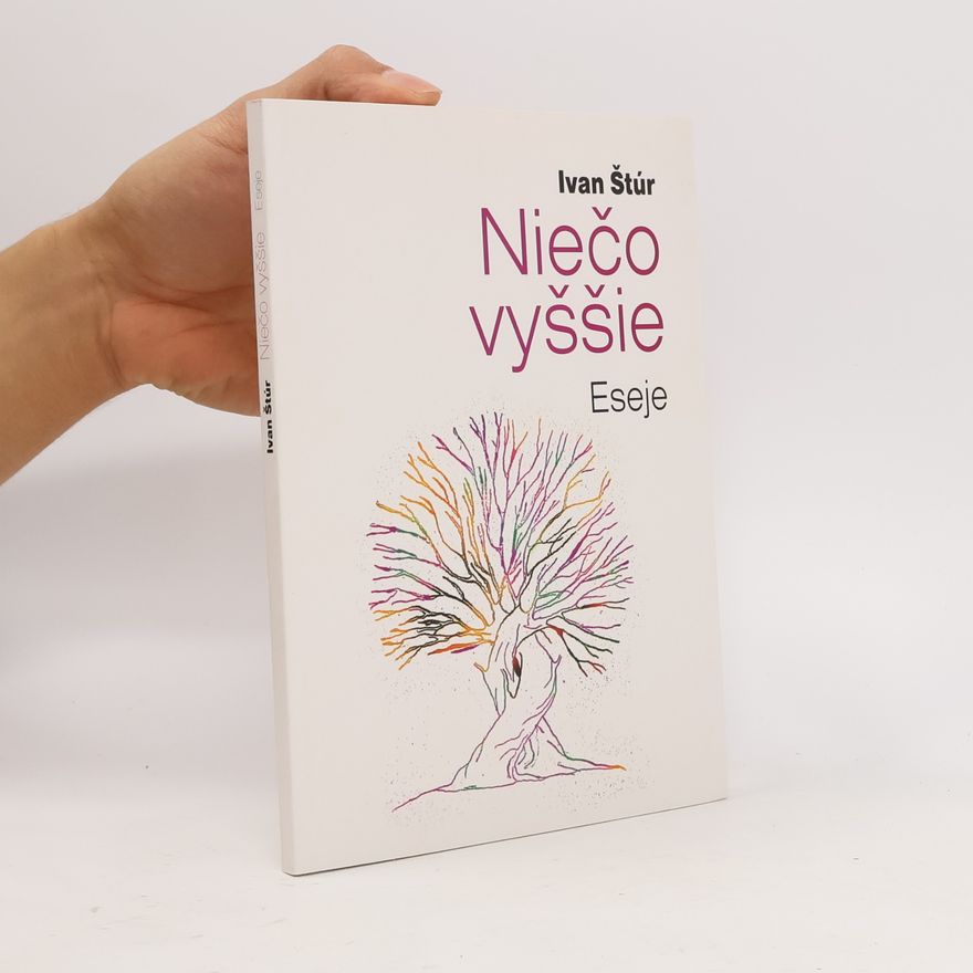 Ivan Štúr Niečo vyššie. Eseje