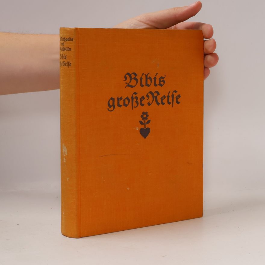 Karin Michaelis Bibis große Reise