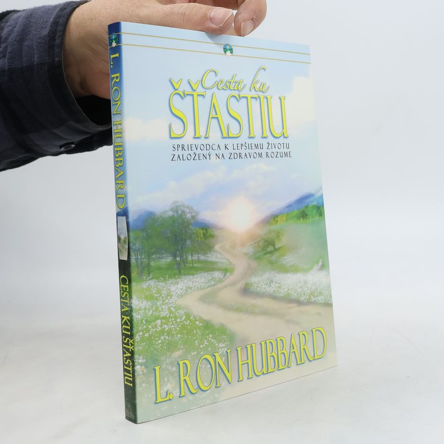 Lafayette Ronald Hubbard Cesta ku šťastiu