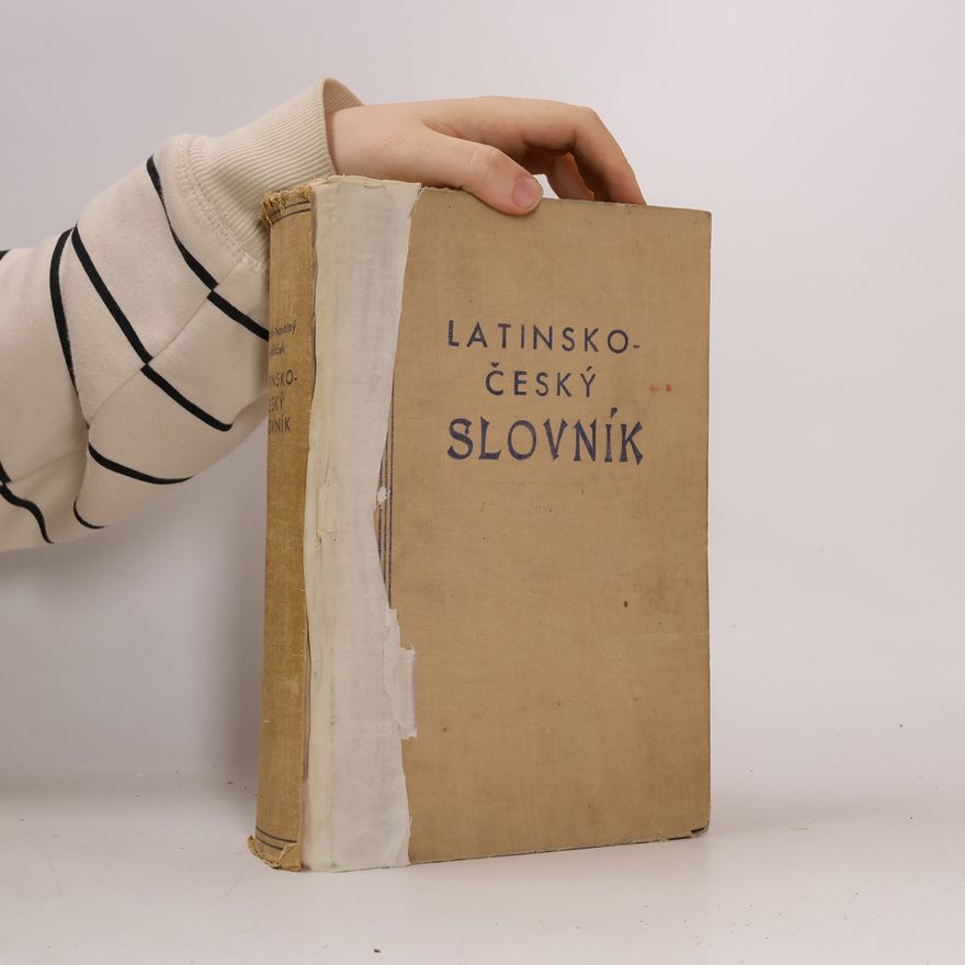 Josef Sedláček Latinsko-český slovník k potřebě gymnasií a reálných gymnasií