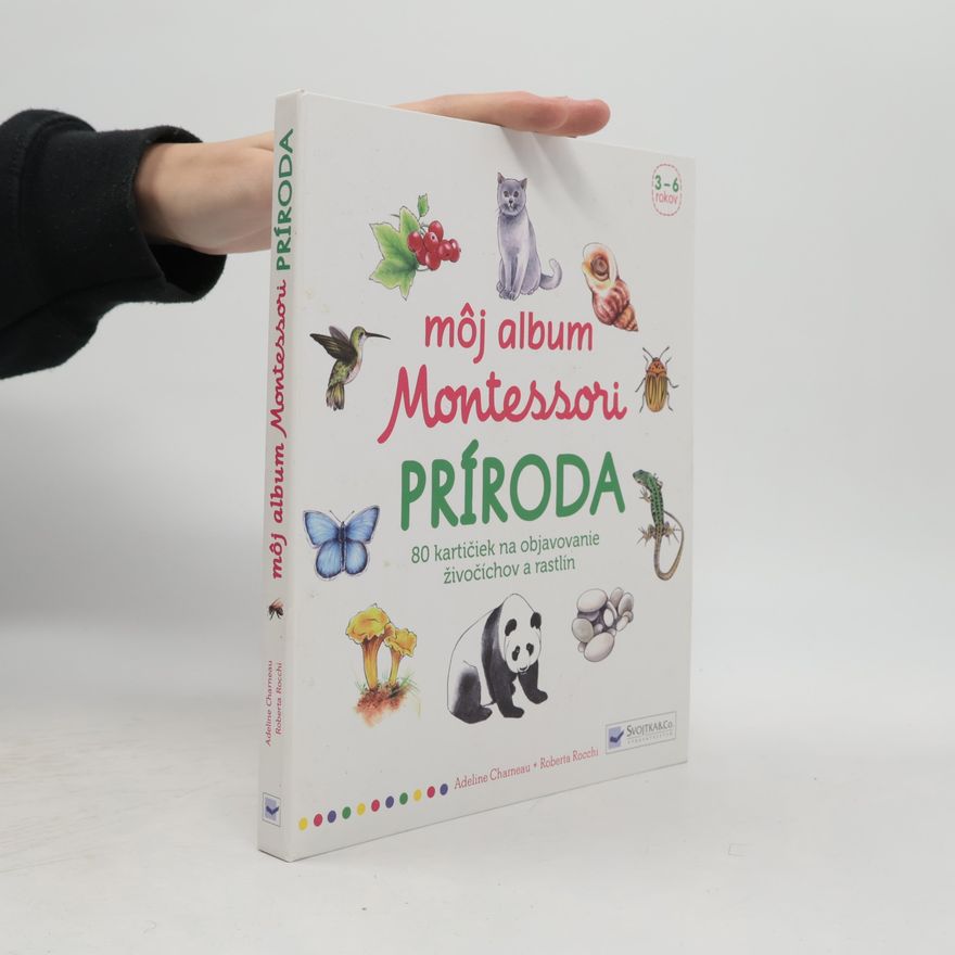 Adeline Charneau Môj album Montessori. Príroda