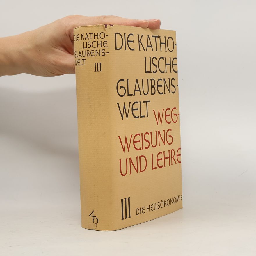 Various authors Die katholische Glaubenswelt III