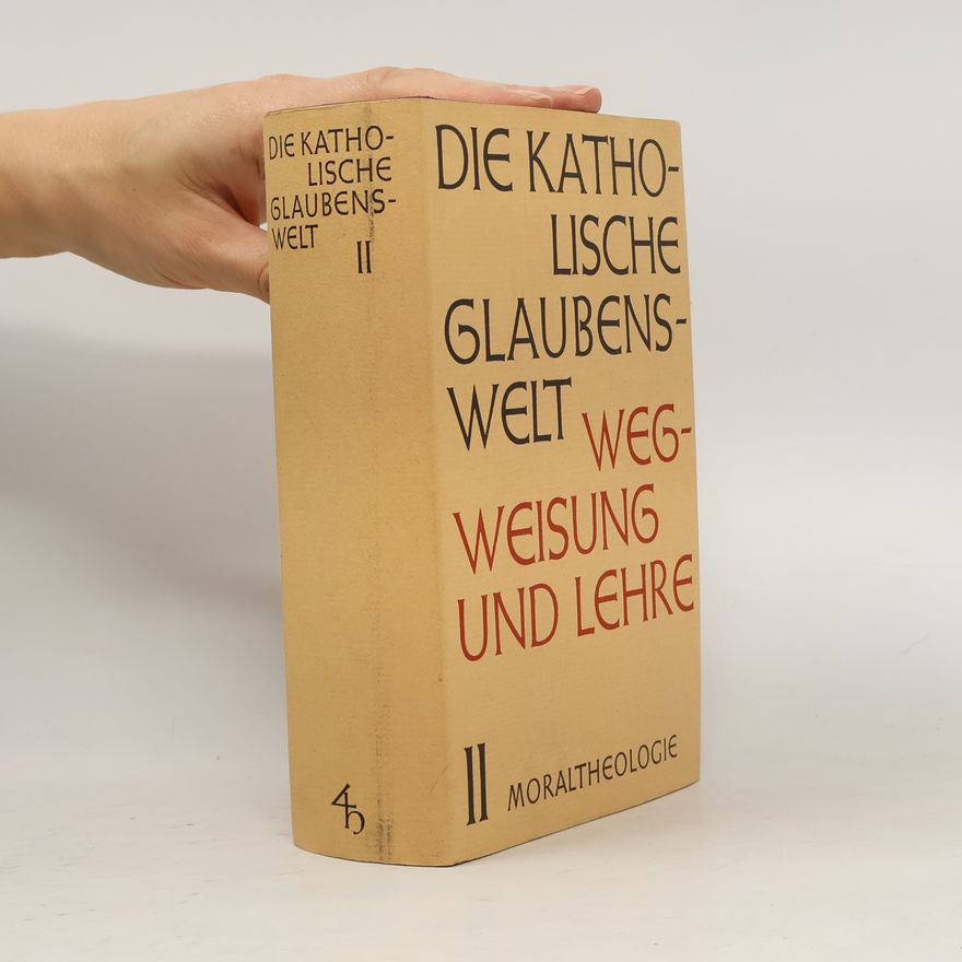 Elisabeth Körte Die katholische Glaubenswelt II