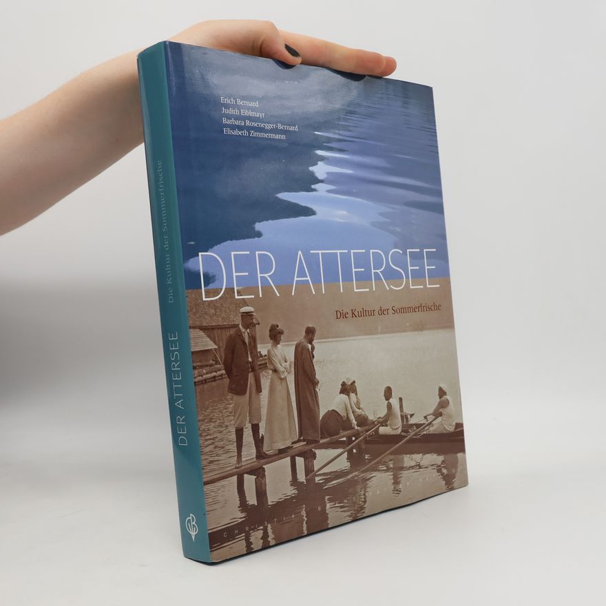 Barbara Rosenegger-Bernard Der Attersee