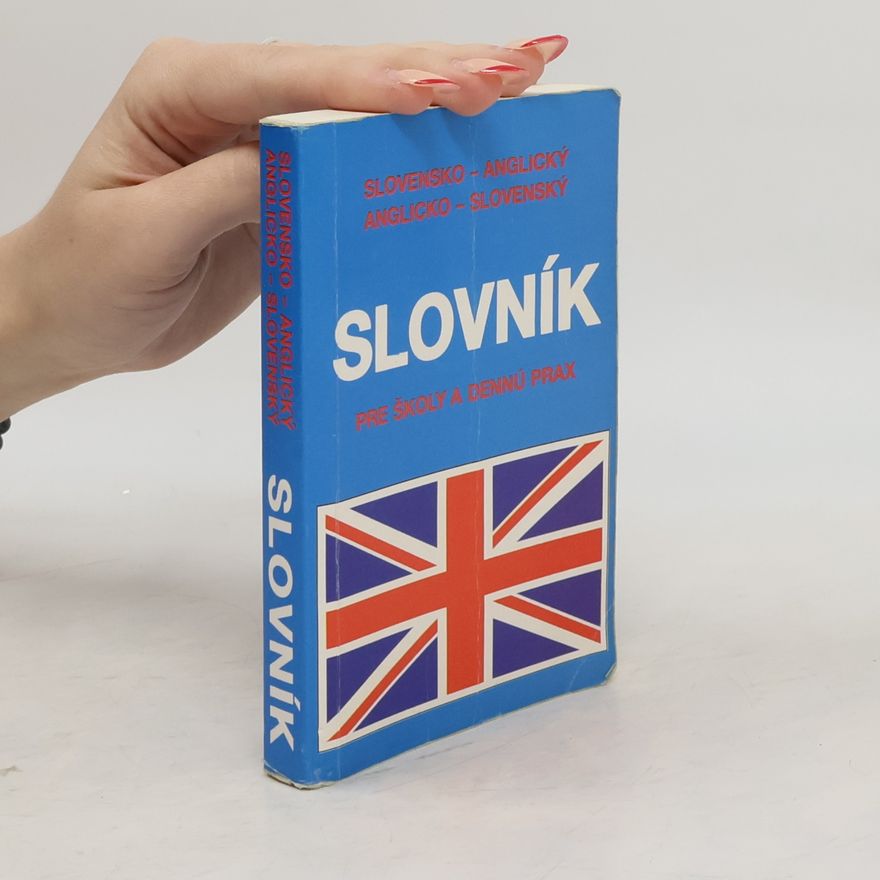 Emil Rusnák Slovensko-anglický. Anglicko-slovenský slovník pre školy a dennú prax