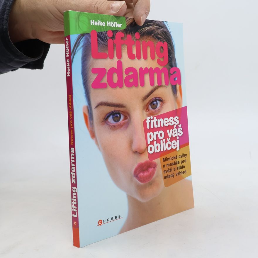 Heike Höfler Lifting zdarma-Fitness pro váš obličej