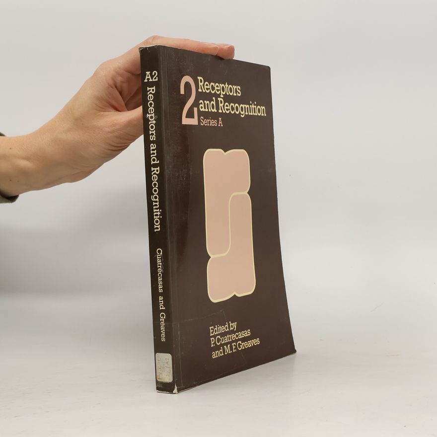 M. F. Greaves Series A - 2: Receptors and Recognition
