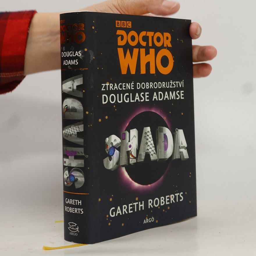 Douglas Adams Doctor Who: Shada. Ztracené dobrodružství Douglase Adamse