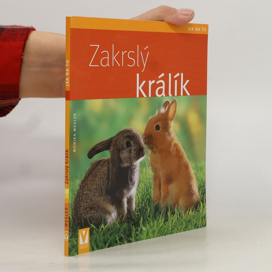 Monika Wegler Zakrslý králík
