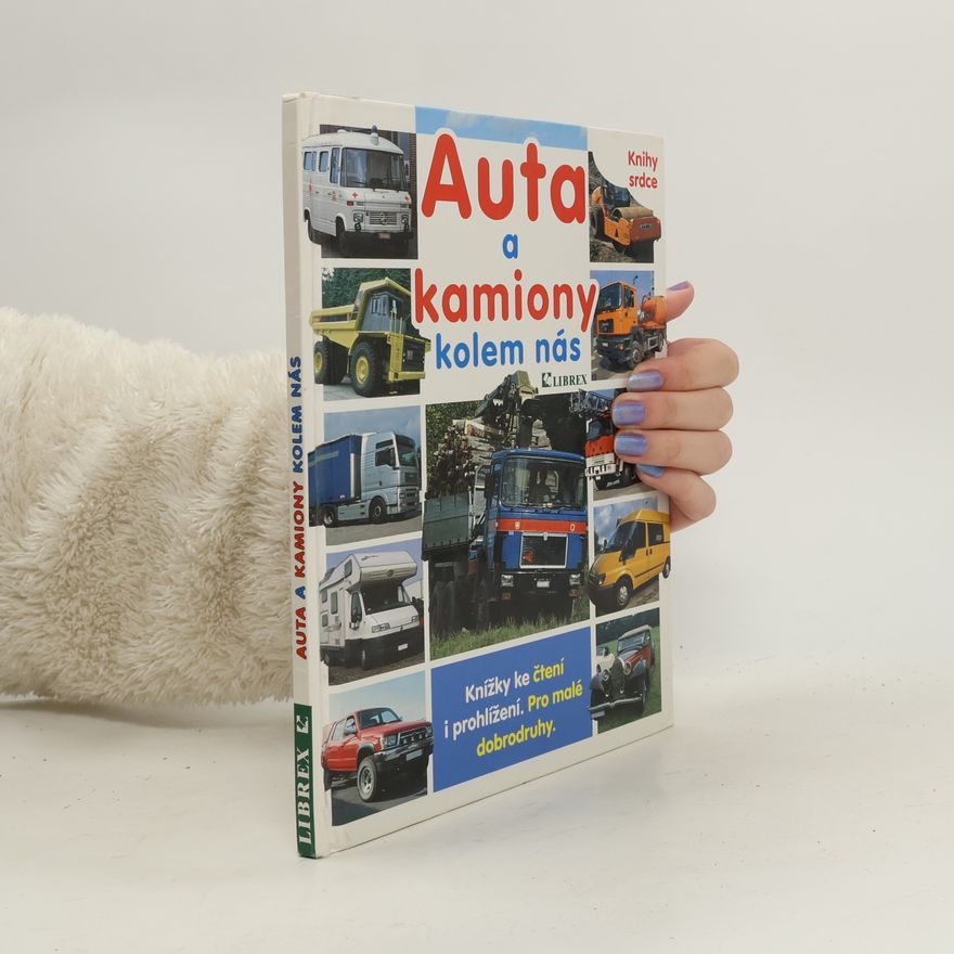 Eva Lenartová Auta a kamiony kolem nás