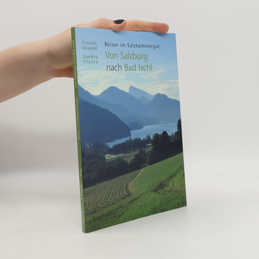 Sandra Vlasta Von Salzburg nach Bad Ischl