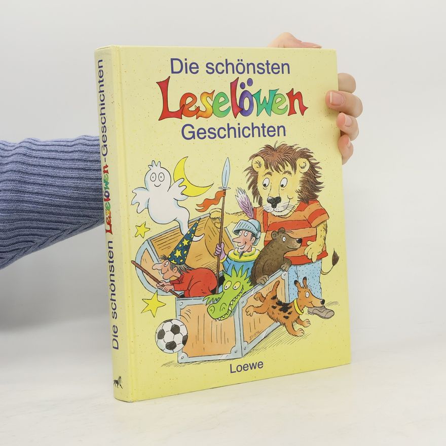 Autorenkollektiv Die schönsten Leselöwengeschichten