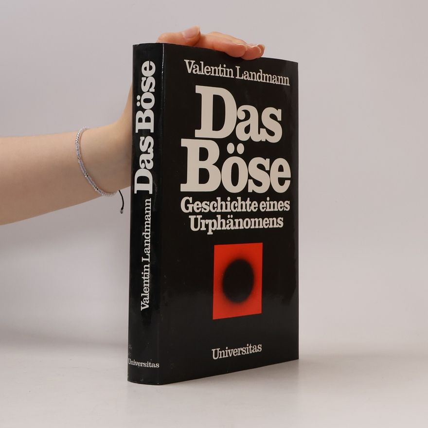 Valentin N.J. Landmann Das Böse