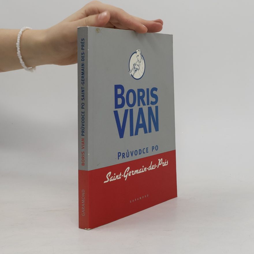 Boris Vian Průvodce po Saint-Germain-des-Prés