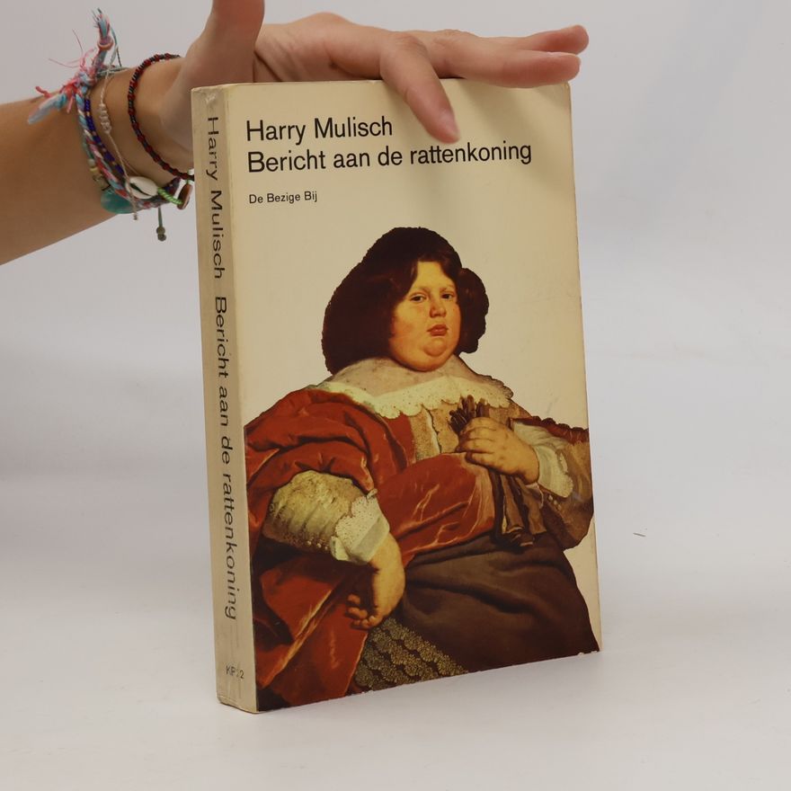 Harry Mulisch Bericht aan de rattenkoning