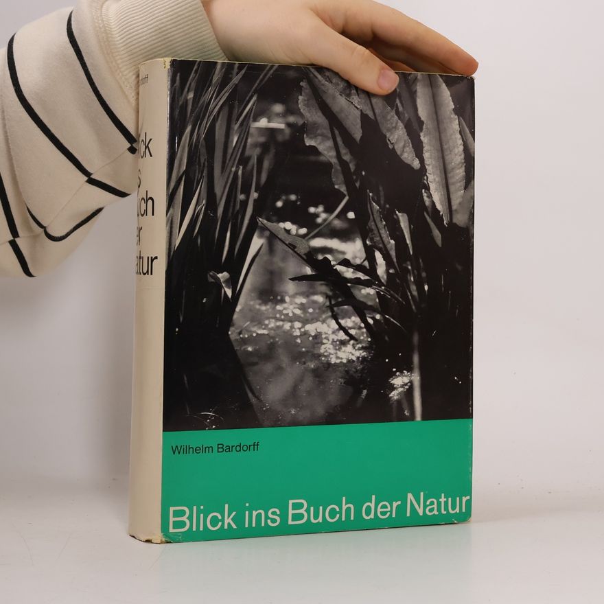 Wilhelm Bardorff Blick ins Buch der Natur