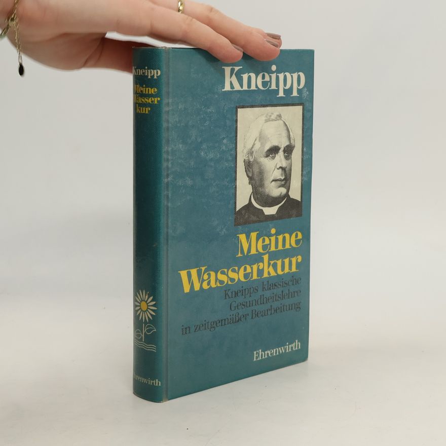Sebastian Kneipp Meine Wasserkur