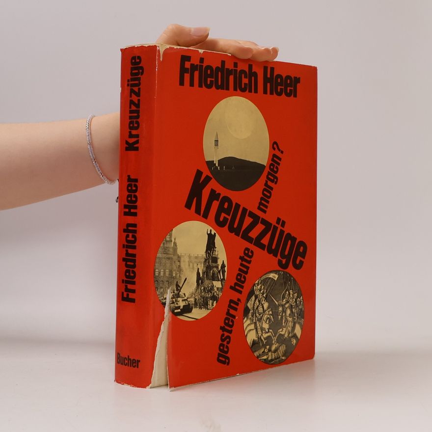 Friedrich Heer Kreuzzüge