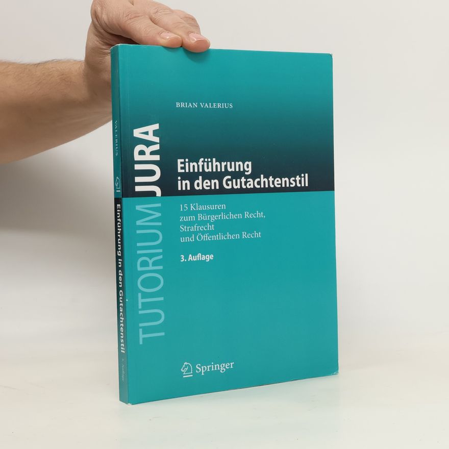 Brian Valerius Einführung in den Gutachtenstil
