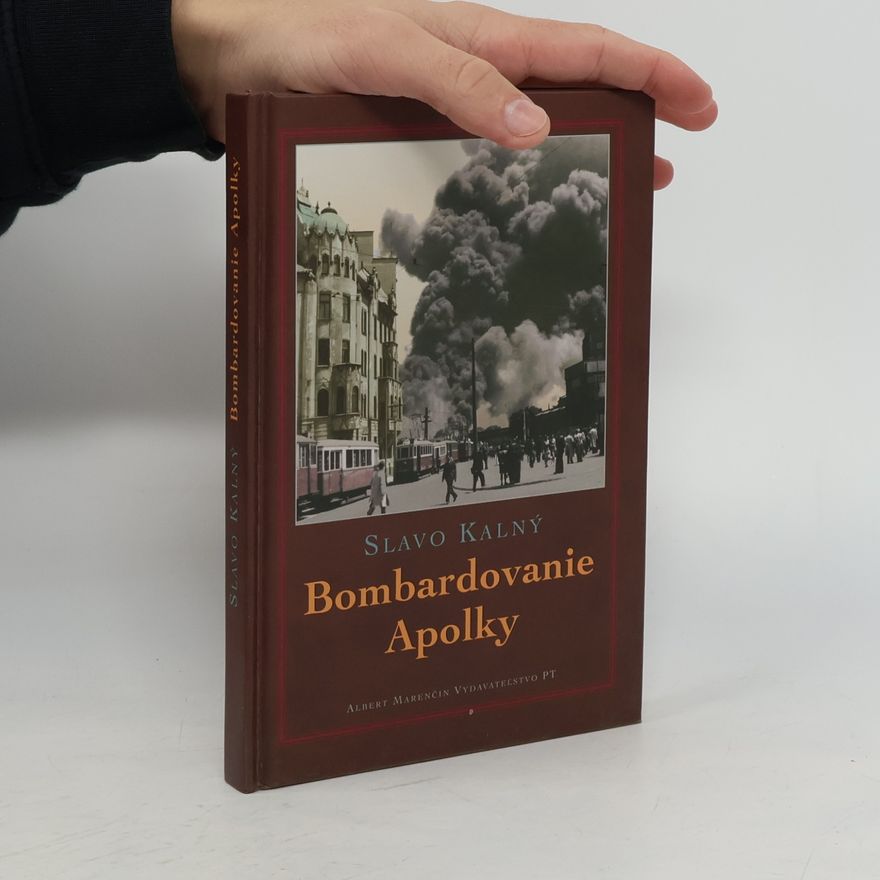 Slavo Kalný Bombardovanie Apolky