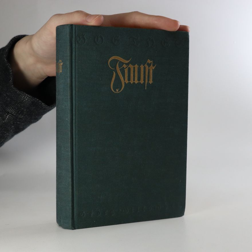Johann Wolfgang von Goethe Goethes Faust