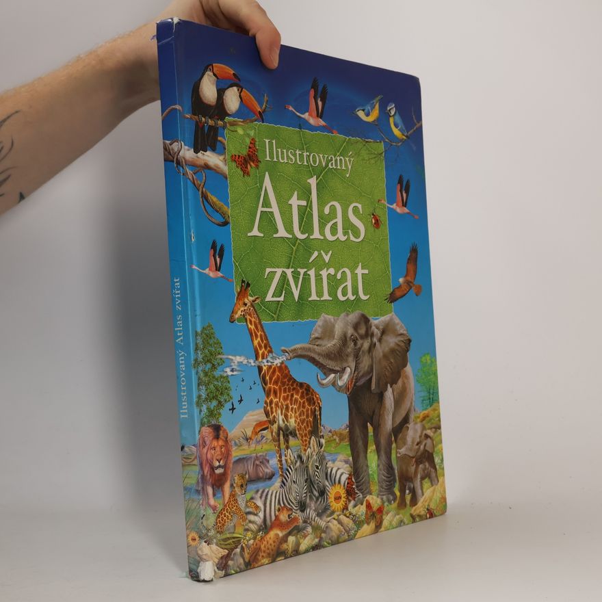 Francisco Arredondo Ilustrovaný atlas zvířat