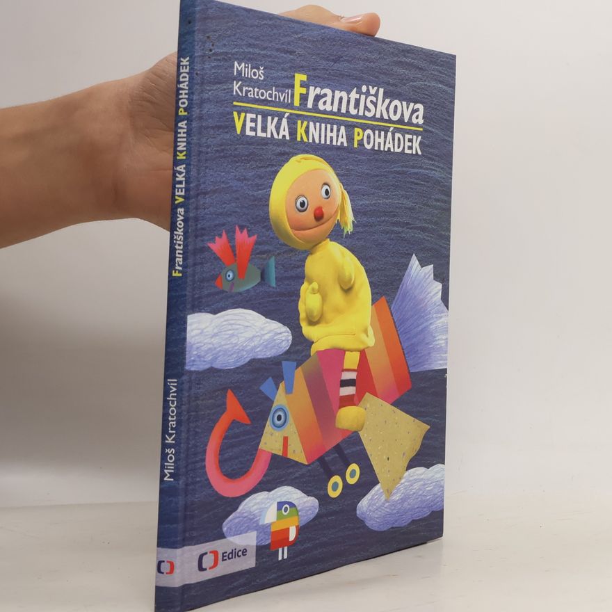Miloš Kratochvíl Františkova velká kniha pohádek