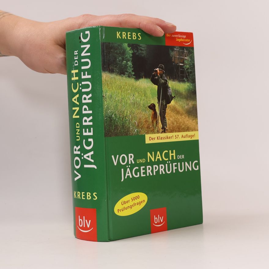 Herbert Krebs Vor und nach der Jägerprüfung