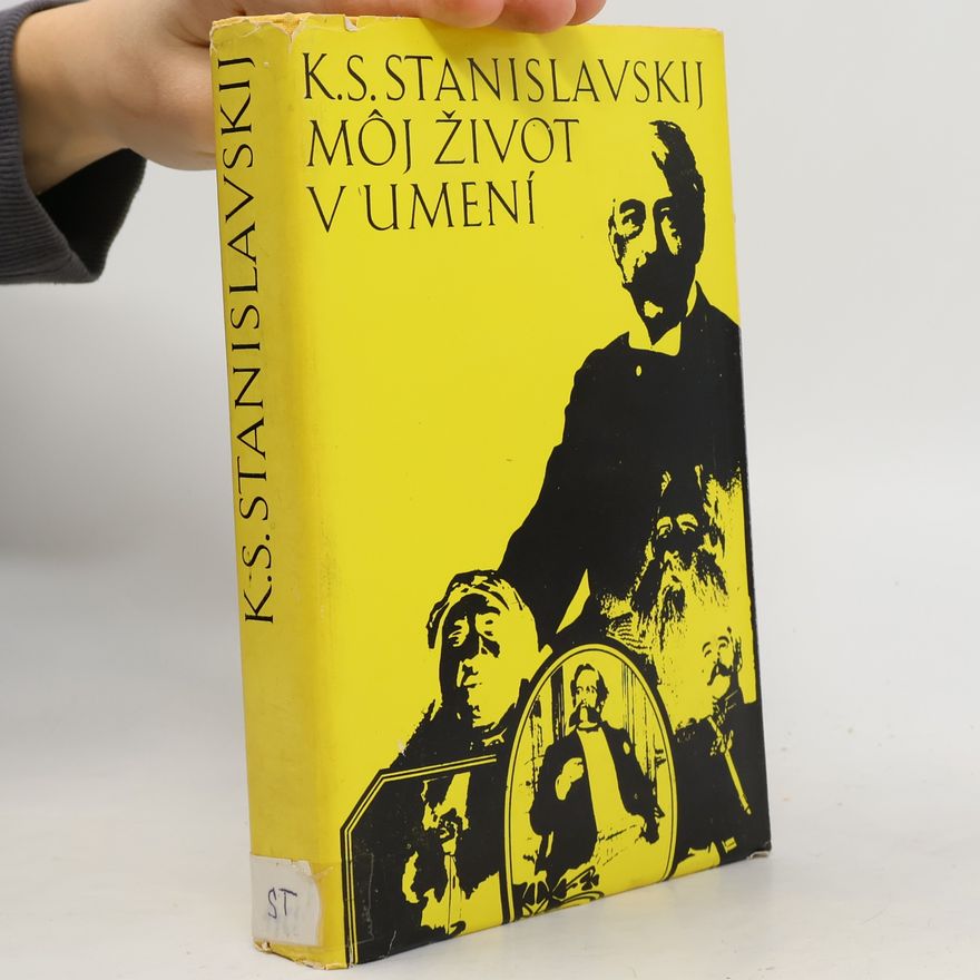 Constantin Stanislavski Môj život v umení