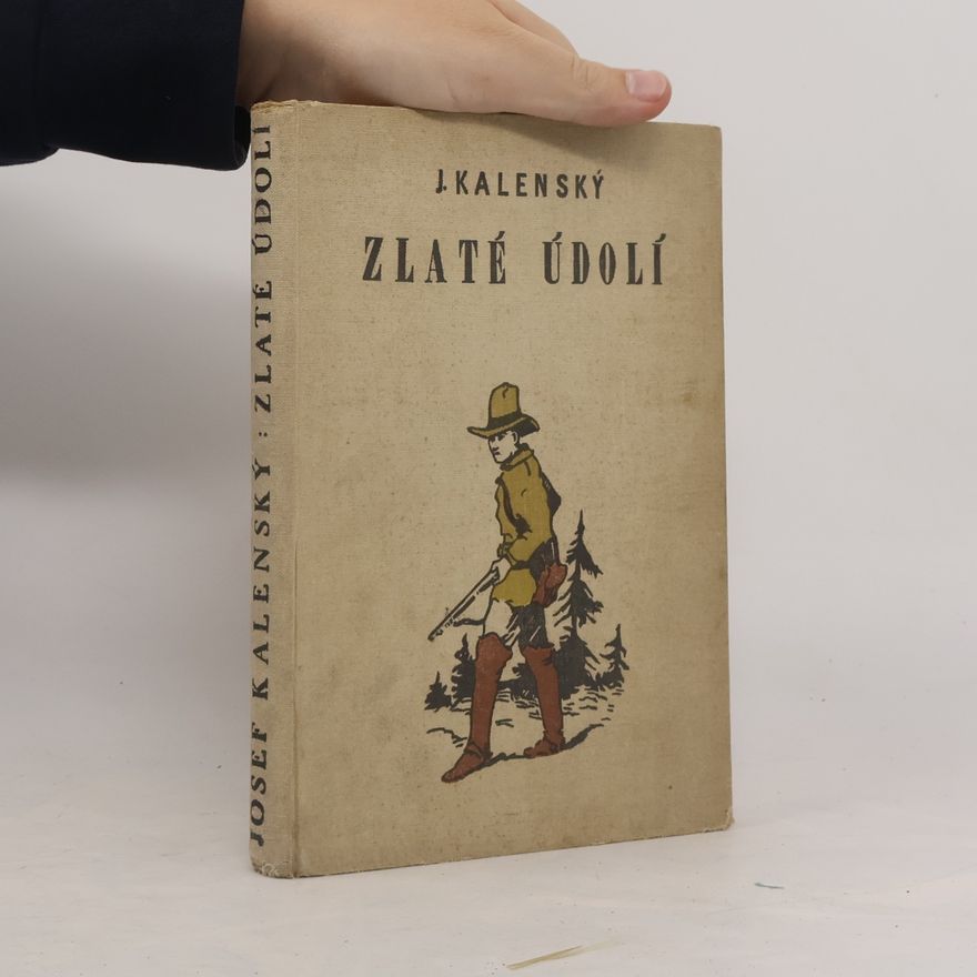 James Oliver Curwood Zlaté údolí