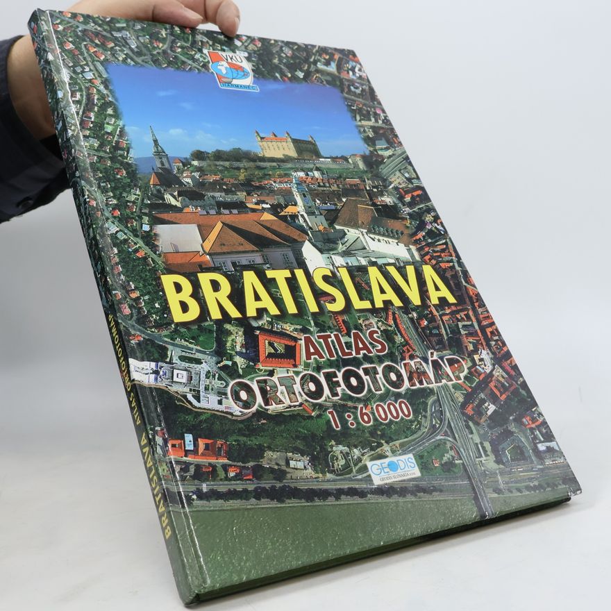 Various authors Bratislava: Atlas ortofotomáp 1 : 6000