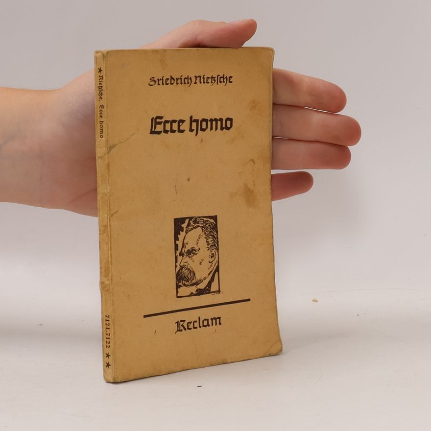Friedrich Nietzsche Ecce homo