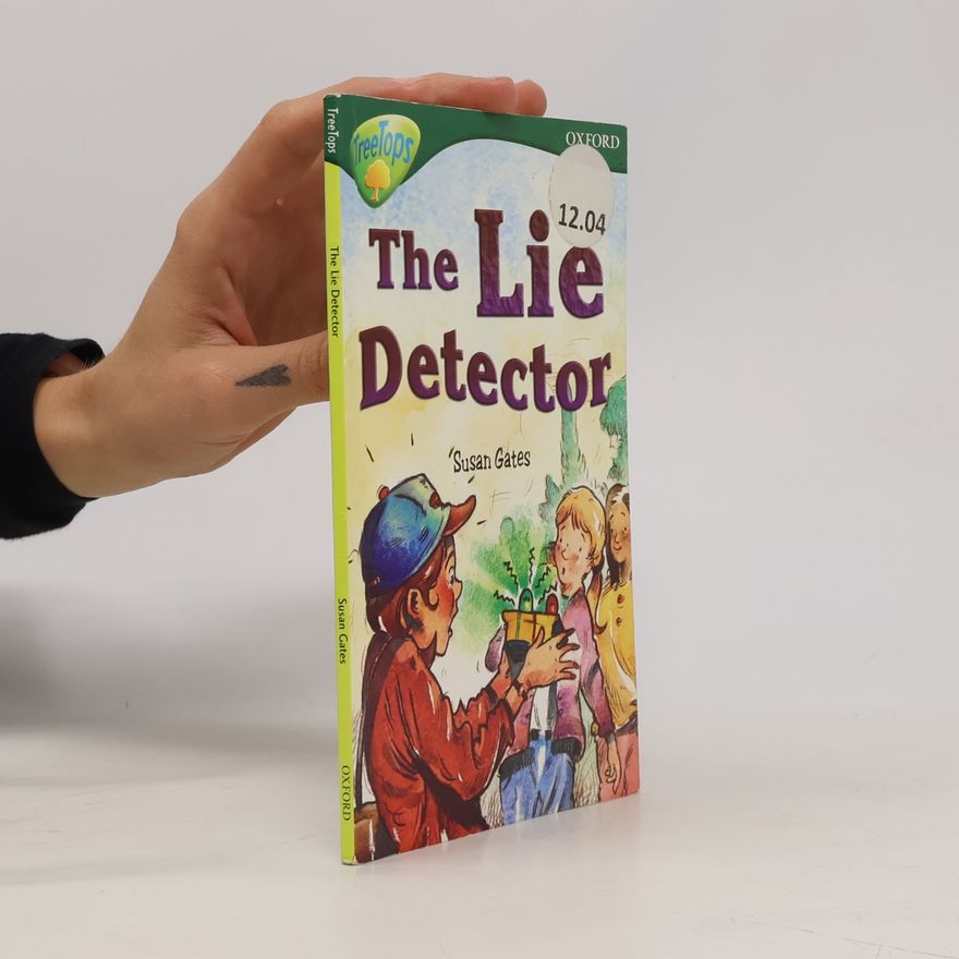 Pippa Goldhart Oxford Reading Tree: TreeTops Stories - 12: The Lie Detector