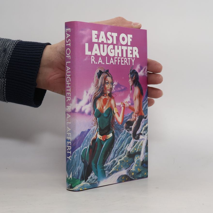 R. A. Lafferty East of Laughter