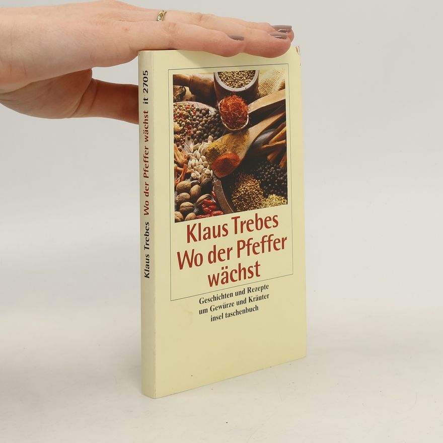 Klaus Trebes Wo der Pfeffer wächst