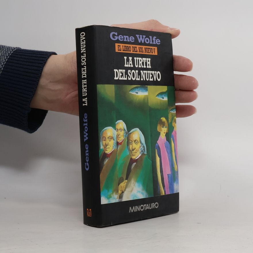 Gene Wolfe El Libro del Sol Nuevo - 5: La Urth del Sol Nuevo