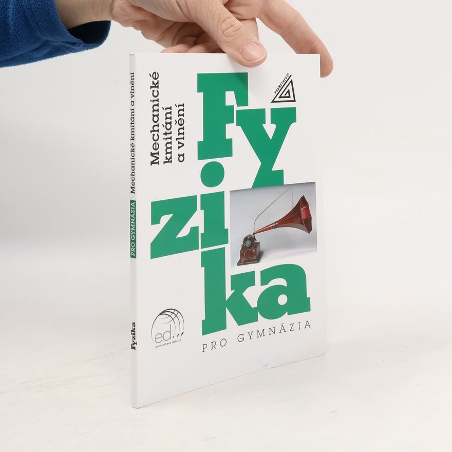 Oldřich Lepil Fyzika Pro gymnázia Mechanické kmitání a vlnění