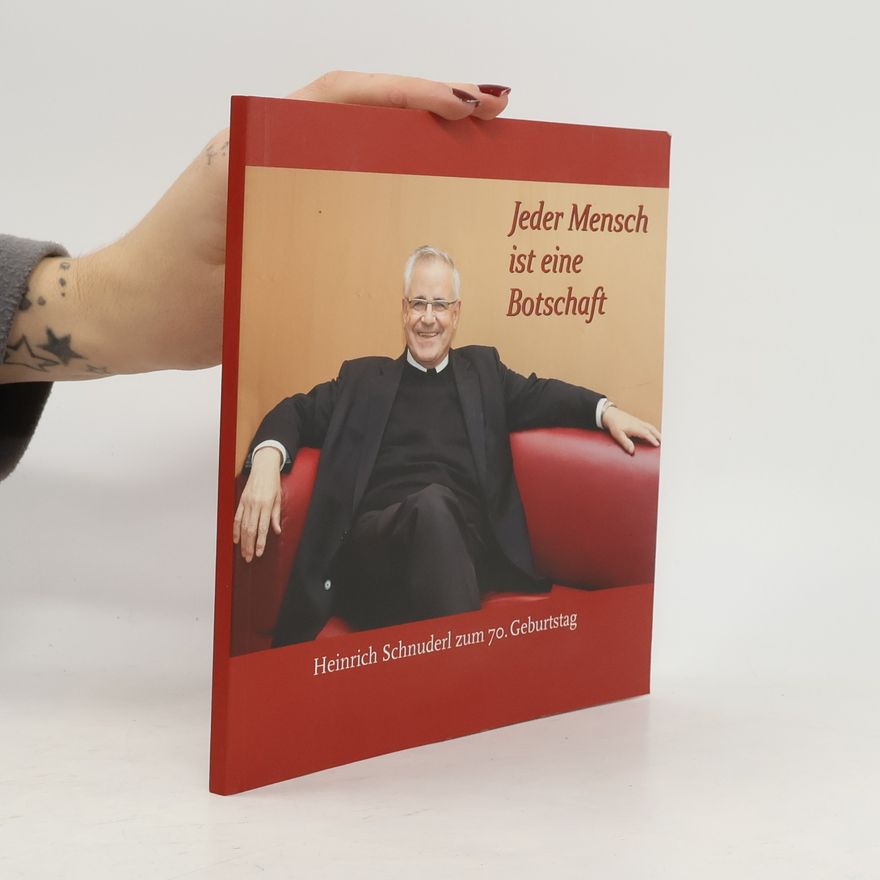 Josef Krainer Jeder Mensch ist eine Botschaft: Heinrich Schnuderl zum 70. Geburtstag