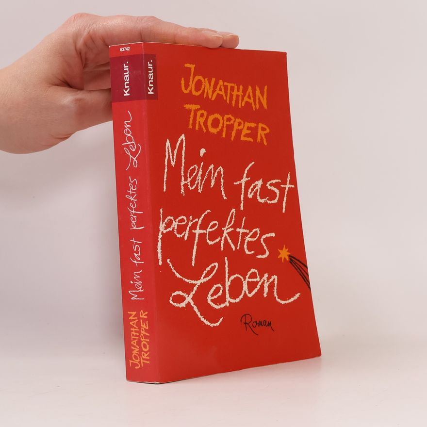 Jonathan Tropper Mein fast perfektes Leben