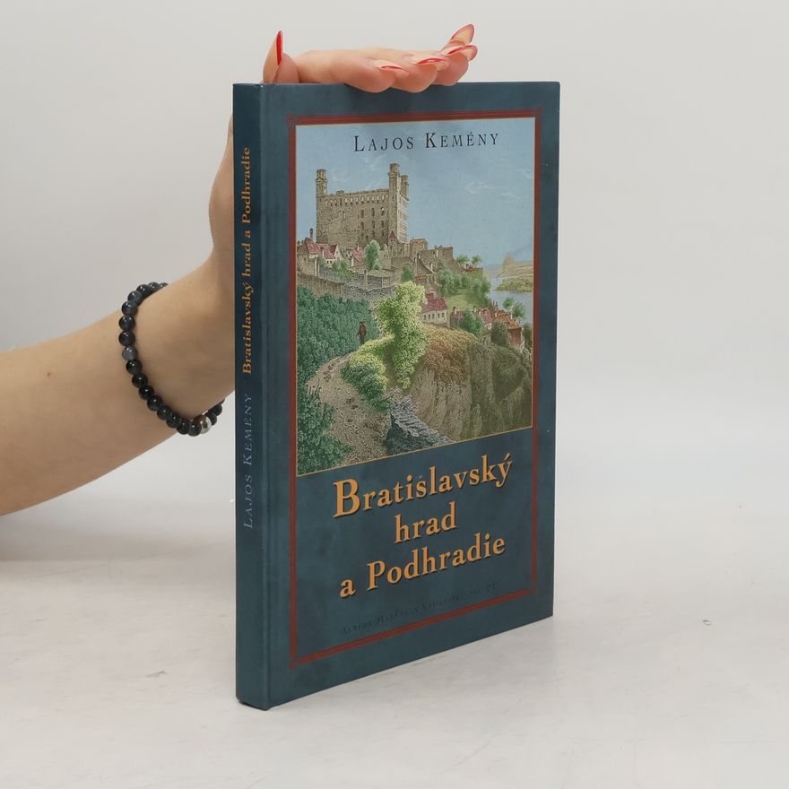 Lajos Kemény Bratislavský hrad a Podhradie