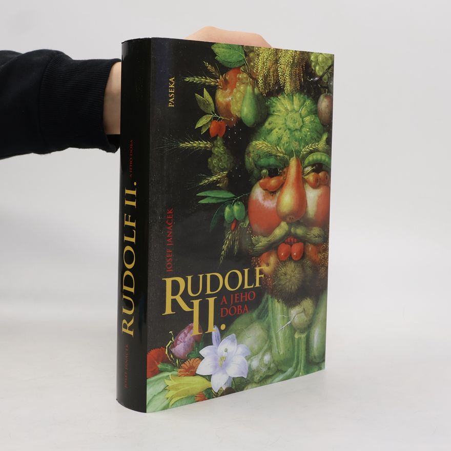 Josef Janáček Rudolf II. a jeho doba