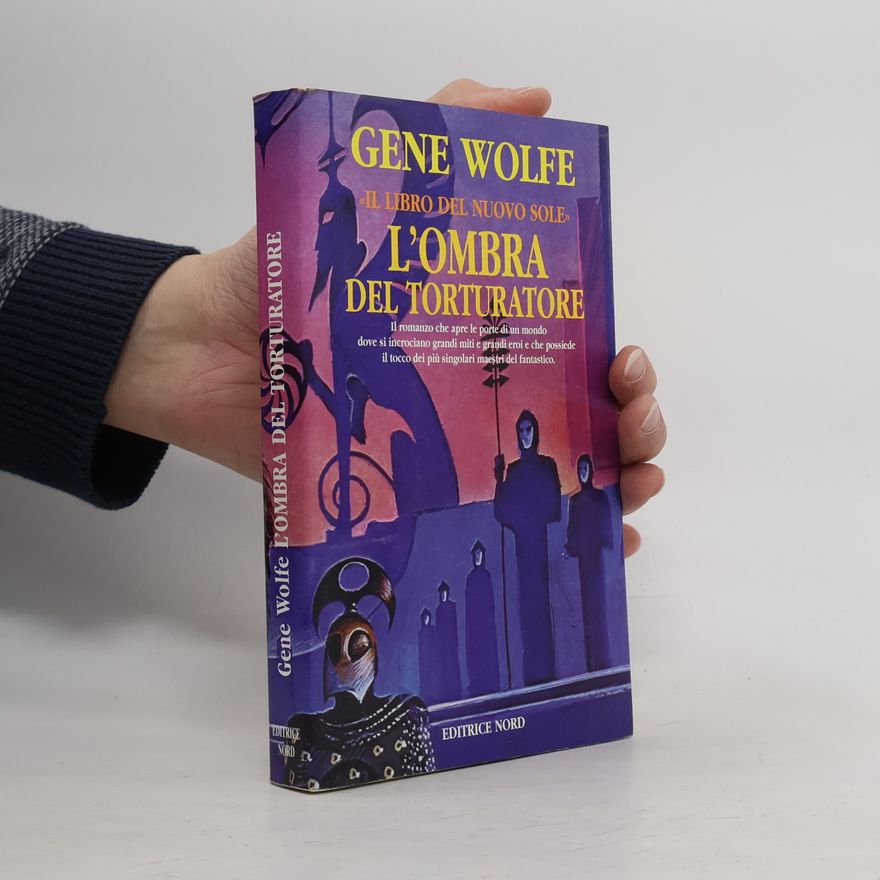 Gene Wolfe Il Libro del Nuovo Sole: L'ombra del torturatore