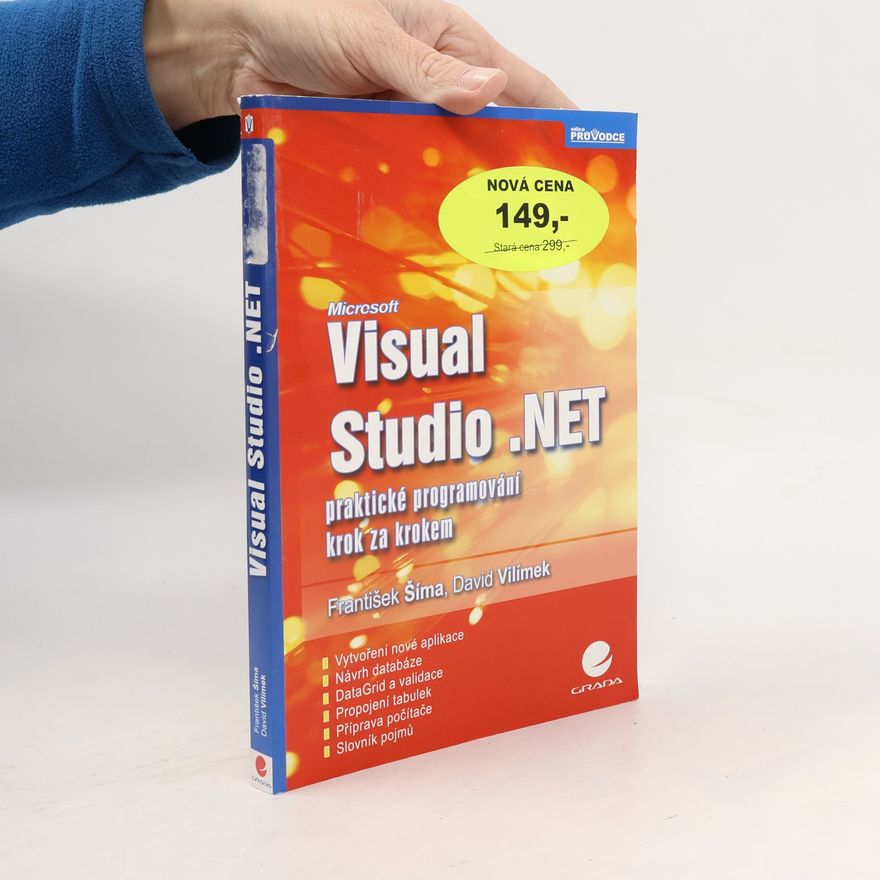 David Vilímek Microsoft Visual Studio .NET - praktické programování krok za krokem