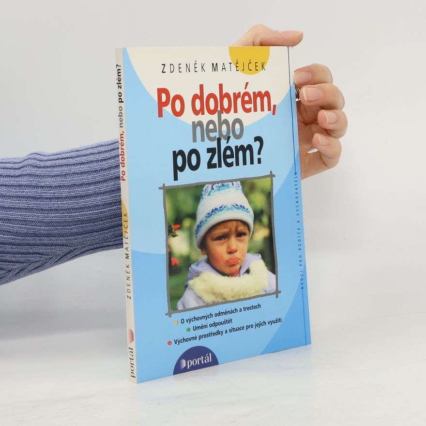 Zdeněk Matějček Po dobrém, nebo po zlém?