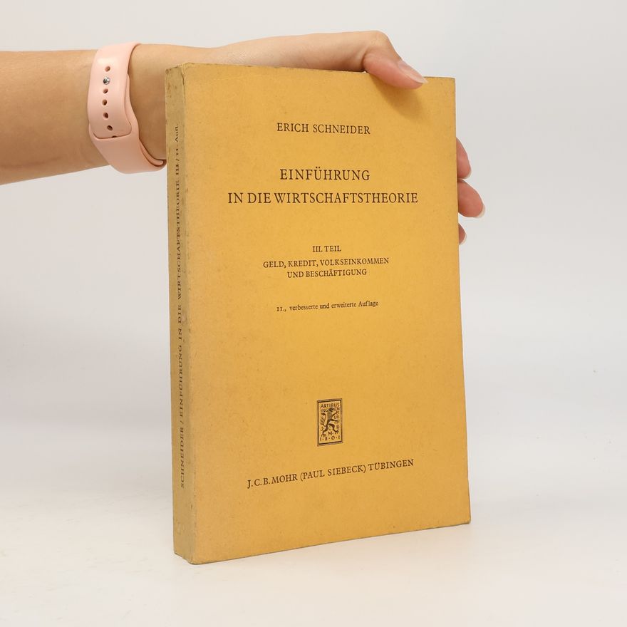 Erich Schneider Einführung in die Wirtschaftstheorie III