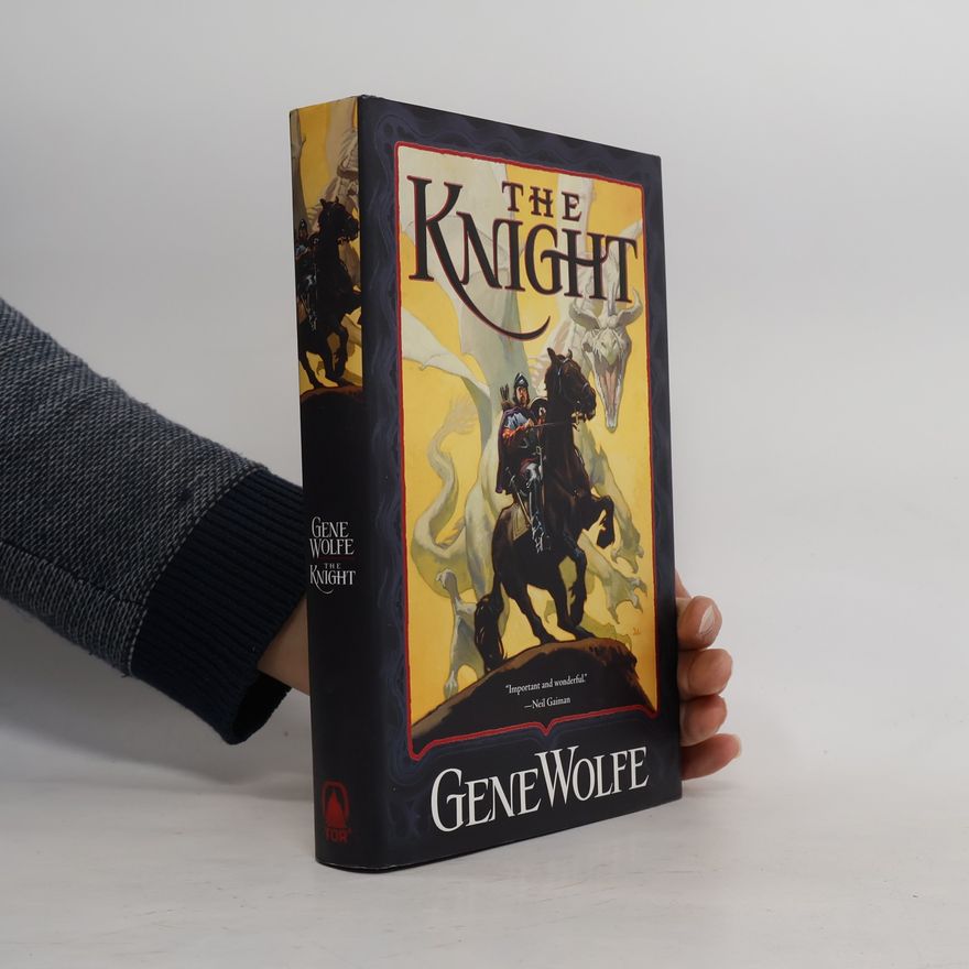 Gene Wolfe The Wizard Knight - 1: The Knight